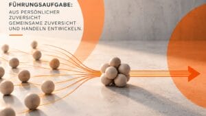 fuehrungsaufgabe zuversicht handeln