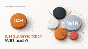 Evidenz und Optimismus Ich und Wir small